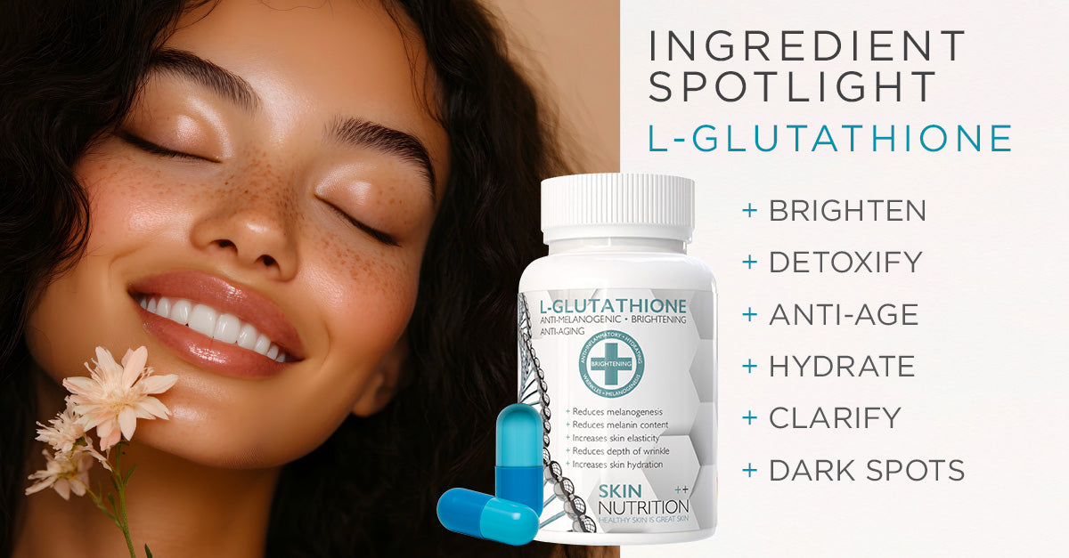 Unlock Radiant Skin with L-Glutathione: The Master Antioxidant for a Skin Nutrition SA Unlock Radiant Skin with L-Glutathione: The Master Antioxidant for a Skin Nutrition SA